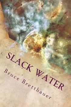 Slack Water: The Sickness from Without - Book #6 of the Families War Cycle