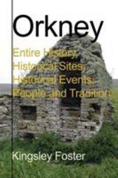 Paperback Orkney: Entire History, Historical Sites, Historical Events, People and Tradition Book