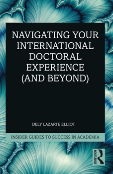 Paperback Navigating Your International Doctoral Experience (and Beyond) Book