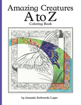 Paperback Amazing Creatures A to Z: Coloring Book Volume 1 Book