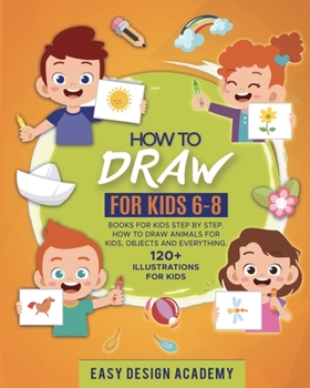 Paperback How to draw for Kids 6-8 Book