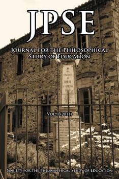 Paperback Jpse: Journal of the Philosophical Study of Education, Volume 1 (2011) Book
