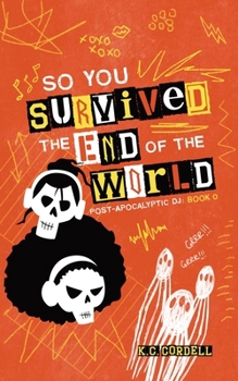 Paperback So You Survived the End of the World Book