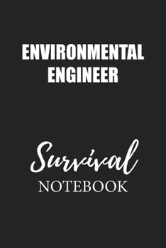 Paperback Environmental Engineer Survival Notebook: Small Undated Weekly Planner for Work and Personal Everyday Use Habit Tracker Password Logbook Music Review Book