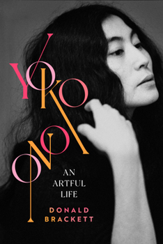 Hardcover Yoko Ono: An Artful Life Book