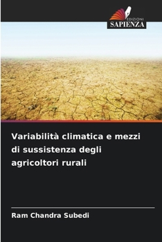 Variabilità climatica e mezzi di sussistenza degli agricoltori rurali (Italian Edition)