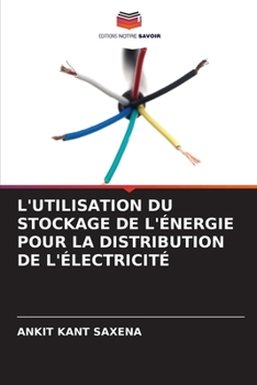 Paperback L'Utilisation Du Stockage de l'Énergie Pour La Distribution de l'Électricité [French] Book