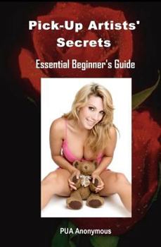 Paperback Pick-Up Artists' Secrets: Essential Beginner's Guide Book