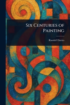 Paperback Six Centuries of Painting Book