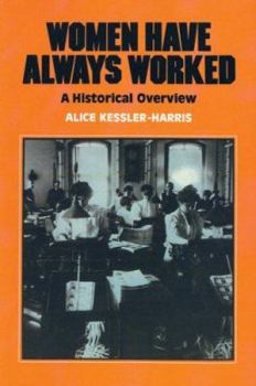 Paperback Women Have Always Worked: An Historical Overview Book