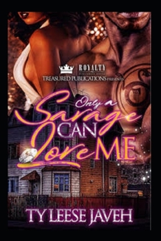 Paperback Only A Savage Can Love Me Book