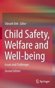 Hardcover Child Safety, Welfare and Well-Being: Issues and Challenges Book
