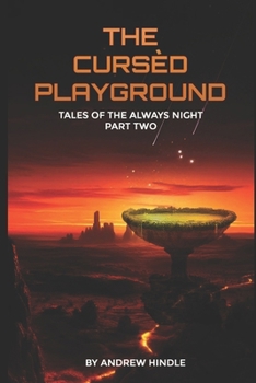 Paperback The Cursèd Playground: Tales of the Always Night, Part 2 Book