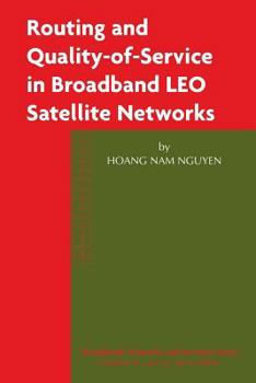 Paperback Routing and Quality-Of-Service in Broadband Leo Satellite Networks Book