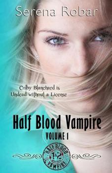 Paperback Half Blood Vampire Series: Volume 1: Braced to Bite & Fangs for Freaks Book