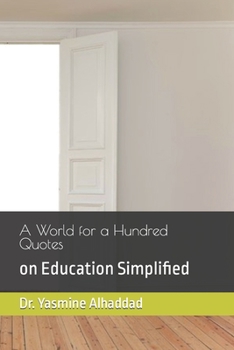 Paperback A World for a Hundred Thoughts: on Education Simplified Book