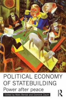 Paperback Political Economy of Statebuilding: Power After Peace Book