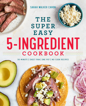Paperback The Super Easy 5-Ingredient Cookbook Book