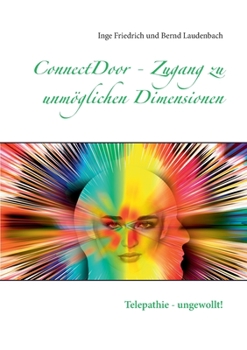 Paperback ConnectDoor - Zugang zu unmöglichen Dimensionen: Telepathie - ungewollt! [German] Book