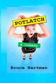 Paperback Potlatch: A Comedy Book