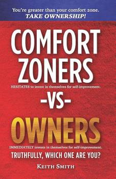 Paperback Comfort Zoners -VS- Owners: Truthfully, Which One Are You? Book