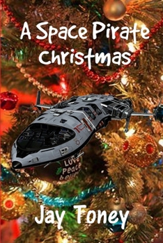 Paperback A Space Pirate Christmas Book