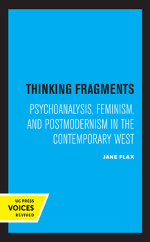 Paperback Thinking Fragments: Psychoanalysis, Feminism, and Postmodernism in the Contemporary West Book