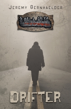 Paperback Small Town Slashers: The Drifter Book