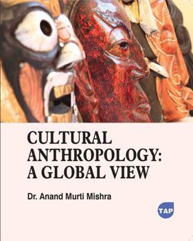 Paperback Cultural Anthropology: A Global View Book