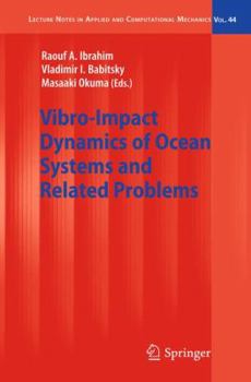 Paperback Vibro-Impact Dynamics of Ocean Systems and Related Problems Book