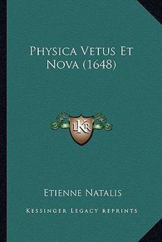 Paperback Physica Vetus Et Nova (1648) [Latin] Book