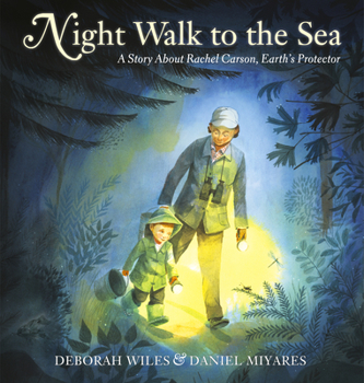 Hardcover Night Walk to the Sea: A Story about Rachel Carson, Earth's Protector Book