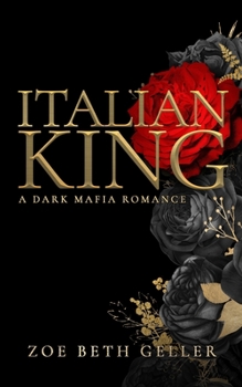 Italian King: A Dark Mafia Romance - Book #1 of the Micheli Mafia