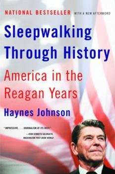 Paperback Sleepwalking Through History: America in the Reagan Years Book