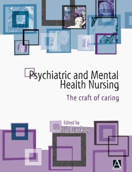 Paperback Psychiatric and Mental Health Nursing: The Craft of Caring Book