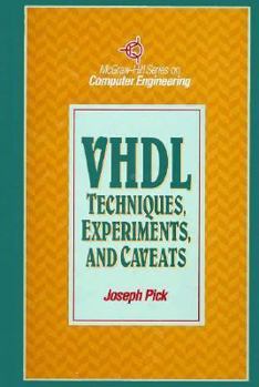 Hardcover VHDL Techniques, Experiments, and Caveats Book