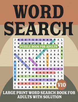 Paperback Word Search Puzzle Book For Adults: 100 Large-Print Puzzles Adults (Large Print Word Search Book For Adults With Solution) Book