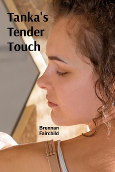 Paperback Tanka's Tender Touch: Unveiling Emotional Depth Through Concise Verse Book