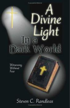 Paperback A Divine Light in a Dark World Book