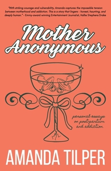 Paperback Mother Anonymous: Babies.Bottles.Breakdowns Book