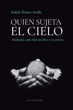 Paperback Quién sujeta el cielo: 2ª edición (Spanish Edition) [Spanish] Book