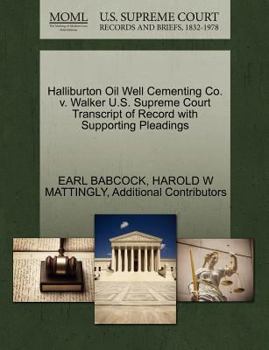 Paperback Halliburton Oil Well Cementing Co. V. Walker U.S. Supreme Court Transcript of Record with Supporting Pleadings Book