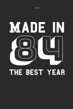 Notebook Made in 84 the best year