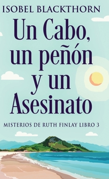 Un Cabo, un peñón y un Asesinato (Misterios de Ruth Finlay) (Spanish Edition)