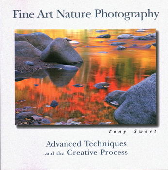 Paperback Fine Art Nature Photography: Advanced Techniques in the Creative Process Book