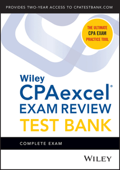 Paperback Wiley Cpaexcel Exam Review 2021 Test Bank: Complete Exam (2-Year Access) Book