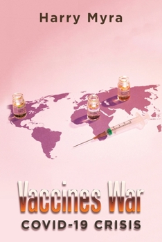 Paperback Vaccines War: Covid-19 Crisis Book