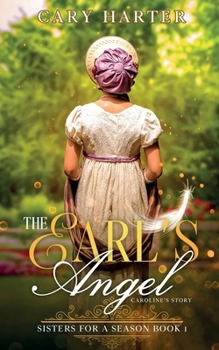 The Earl's Angel: Caroline's Story