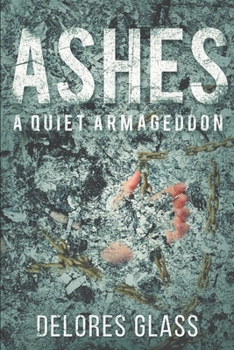 Paperback Ashes: A Quiet Armageddon Book