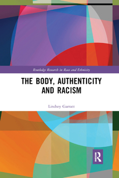 Paperback The Body, Authenticity and Racism Book
